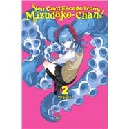 You Can't Escape from Mizudako-chan!, Vol. 2