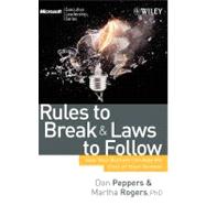 Rules to Break and Laws to Follow How Your Business Can Beat the Crisis of Short-Termism