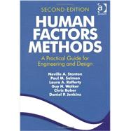 Human Factors Methods: A Practical Guide for Engineering and Design