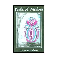 Perils of Wisdom