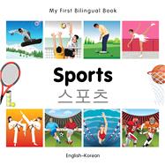 My First Bilingual BookSports (EnglishKorean)