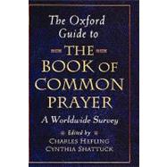 The Oxford Guide to The Book of Common Prayer: A Worldwide Survey