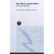 Sex Work and Sex Work Eroticizing Organization