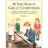 A First Book of Great Composers for the Beginning Pianist with Downloadable MP3s