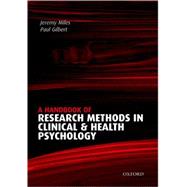 A Handbook of Research Methods for Clinical and Health Psychology