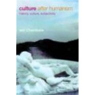 Culture after Humanism History Culture Subjectivity
