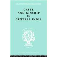 Caste and Kinship in Central India: A Study of Fiji Indian Rural Society