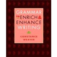 Grammar to Enrich and Enhance Writing