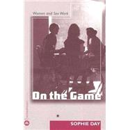 On the Game Women and Sex Work