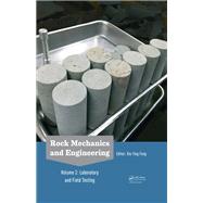 Rock Mechanics and Engineering Volume 2: Laboratory and Field Testing