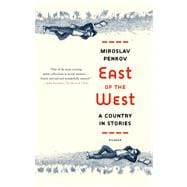 East of the West A Country in Stories
