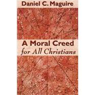 A Moral Creed for All Christians