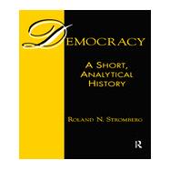 Democracy: A Short, Analytical History: A Short, Analytical History