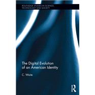 The Digital Evolution of an American Identity