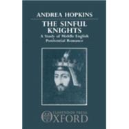 The Sinful Knights A Study of Middle English Penitential Romance