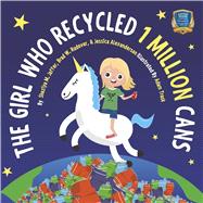 The Girl Who Recycled 1 Million Cans Book 1