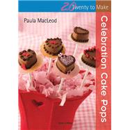 Celebration Cake Pops Celebration Cake Pops