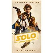 Solo: A Star Wars Story: Expanded Edition