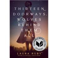Thirteen Doorways, Wolves Behind Them All