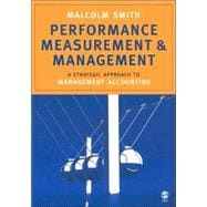 Performance Measurement and Management : A Strategic Approach to Management Accounting