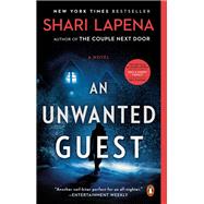 An Unwanted Guest by Shari Lapena