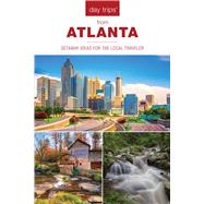 Day Trips from Atlanta Getaway Ideas for the Local Traveler