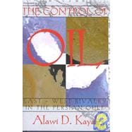 The Control of Oil: East-West Rivalry in the Persian Gulf