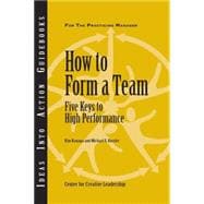 How to Form a Team : Five Keys to High Performance