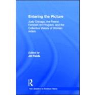 Entering the Picture: Judy Chicago, The Fresno Feminist Art Program, and the Collective Visions of W