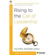 Rising to the Call of Leadership (40-Minute Bible Studies)