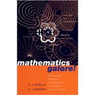 Mathematics Galore! Masterclasses, Workshops, and Team Projects in Mathematics and Its Applications