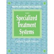 Industrial Waste Treatment Processes Engineering: Specialized Treatment Systems, Volume III