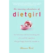 The Amazing Adventures of Dietgirl