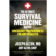 The Ultimate Survival Medicine Guide