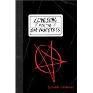 Lovesong For The Bad Priestess