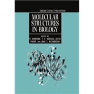 Molecular Structures in Biology