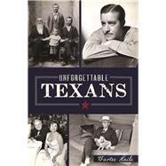 Unforgettable Texans