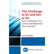 The Challenge to Be and Not to Do