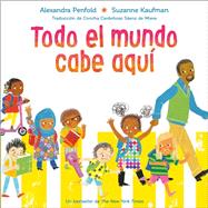 Todo el mundo cabe aqu (An All Are Welcome Book)