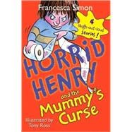 Horrid Henry and the Mummy's Curse