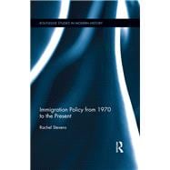 Immigration Policy from 1970 to the Present