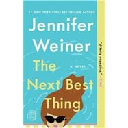 The Next Best Thing A Novel