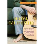 Hotel California : The True-Life Adventures of Crosby, Stills, Nash, Young, Mitchell, Taylor, Browne