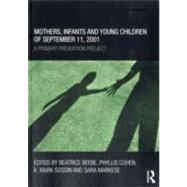 Mothers, Infants and Young Children of September 11, 2001: A Primary Prevention Project