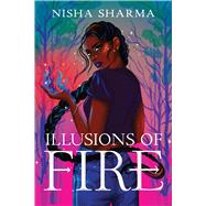 Illusions of Fire