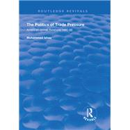 The Politics of Trade Pressure