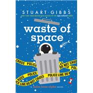 Waste of Space (Moon Base Alpha, Bk. 3)