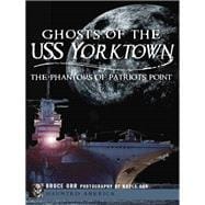 Ghosts of the USS Yorktown