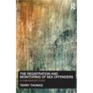 The Registration and Monitoring of Sex Offenders: A comparative study