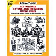 Ready-to-Use Old-Fashioned Eating and Drinking Illustrations